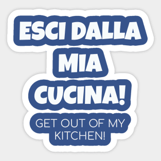 Get out of my kitchen! Sticker